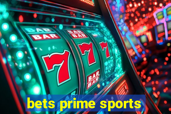 bets prime sports